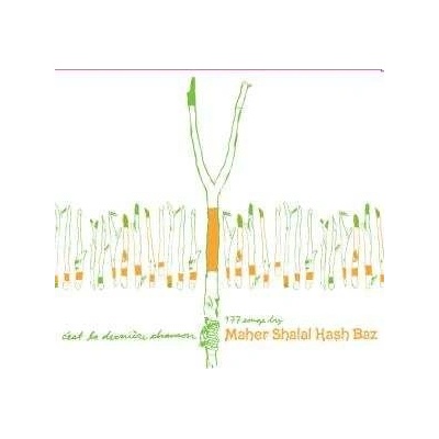 2 Maher Shalal Hash Baz - C'est La Dernière Chanson CD – Hledejceny.cz