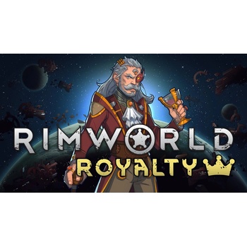 RimWorld - Royalty
