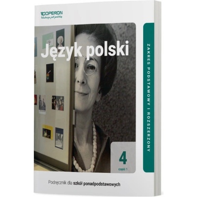 Język polski Podręcznik 4 Część 1 Liceum i Technikum Zakres podstawowy i rozszerzony