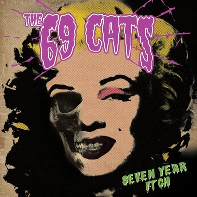 Seven Year Itch - 69 Cats CD