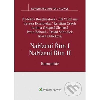 Nařízení Řím I, Nařízení Řím II. Komentář - Rozehnalová Naděžda