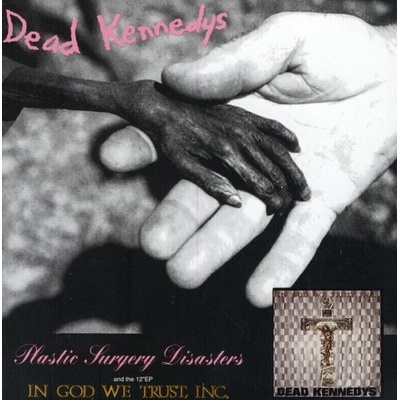 Dead Kennedys - Plastic Surgery Disasters & In God We Trust, Inc. (Reissue) (CD) (803341101029)