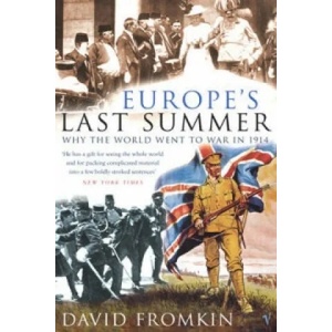 Europe's Last Summer | David Fromkin (2005)