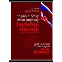 Anglicko-český česko-anglický hudební slovník - Jan Spisar, Ludmila Peřinová