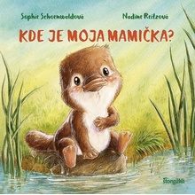 Kde je moja mamička?