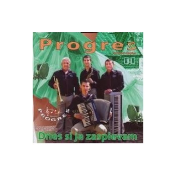 Progres - Progres 25 (Dnes Si Ja Zaspievam)