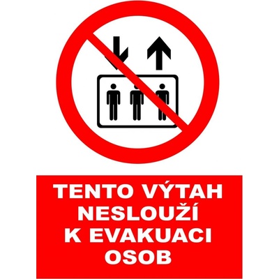 Tento výtah neslouží k evakuaci osob - A5 - samolepící