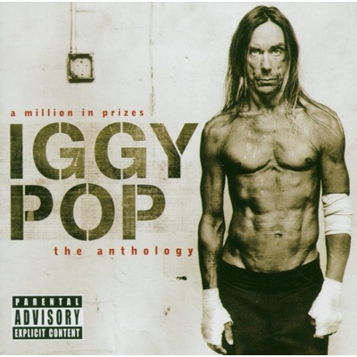 Iggy Pop A Million In Prizes - The Anthology