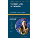 Knihy Průduškové astma v dětském věku - Petr Pohunek; Tamara Svobodová