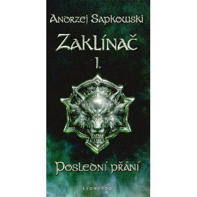 Zaklínač - Poslední přání brožovaná - Andrzej Sapkowski