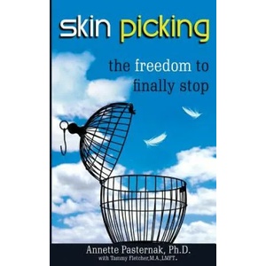 Skin Picking | Annette Pasternak Ph D, Tammy Fletcher M a (ISBN: 9780991234721)