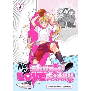 Not So Shoujo Love Story, Vol. 2 (ISBN: 9781974756124)