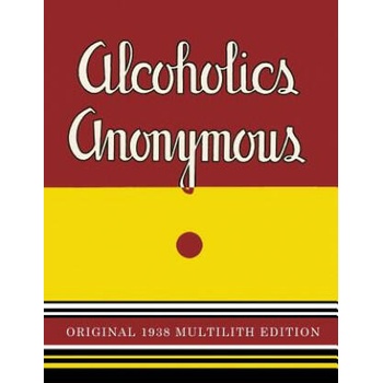 Image 1 of Alcoholics Anonymous | Alcoholics Anonymous, Bill W