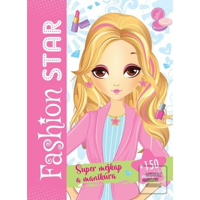 Módna hviezda Super make-up a manikúra