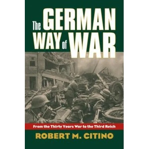 German Way of War | Robert M. Citino (2008)