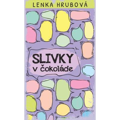 Slivky v čokoláde Lenka Hrubová