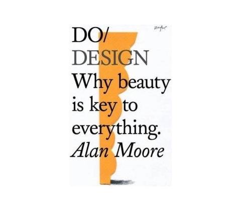 Do Design - Moore Alan