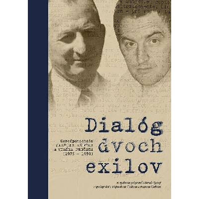Dialóg dvoch exilov - Korešpondencia Martina Kvetka a Viléma Prečana (1976 – 1989)