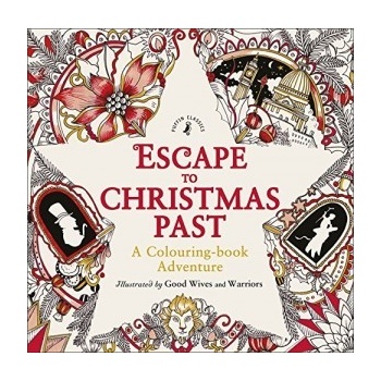Escape to Christmas Past: A Colouring Book Ad... - Good Wives and Warriors
