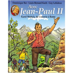 Avec Jean-Paul II - Karol Wojtyla, de Cracovie à Rome, tome 1 (ISBN: 9782843781957)
