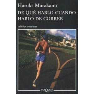 De que hablo cuando hablo de correr. Wovon ich rede, wenn ich vom Laufen rede, spanische Ausgabe | Haruki Murakami (ISBN: 9788483832301)