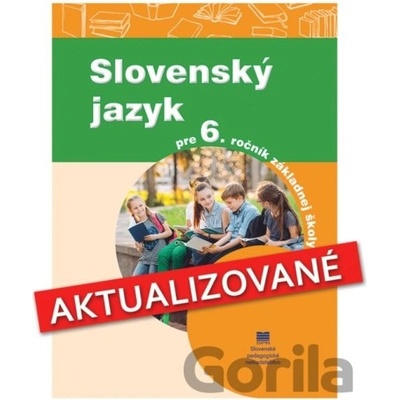 Slovenský jazyk pre 6. ročník ZŠ (aktualizované vydanie)