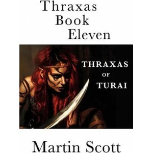 Thraxas Book Eleven | Martin Scott (ISBN: 9781792849992)