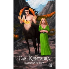 Cval kentaura - Katarína Soyka 2015