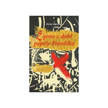 Žijeme v době papeže Františka