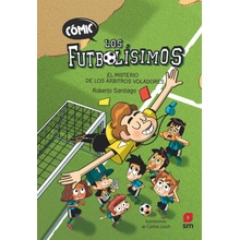Cómic Los Futbolísimos 1: El misterio de los árbitros voladores