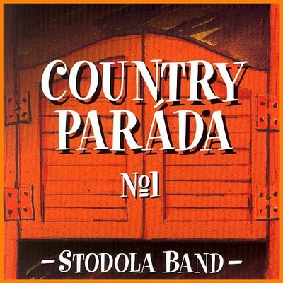 Stodola Band - Country paráda No.1 CD