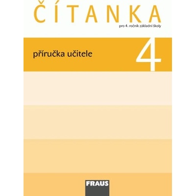 Čítanka 4.r. ZŠ - Příručka pro učitele - Šebesta K., Váňová K.