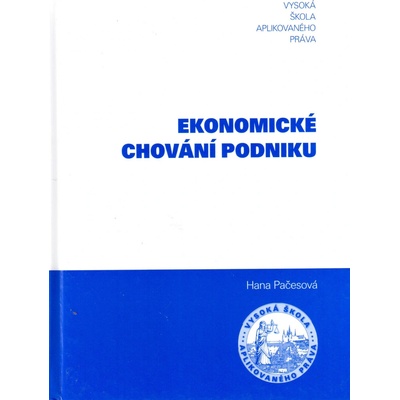 Ekonomické chování podniku - Hana Pačesová