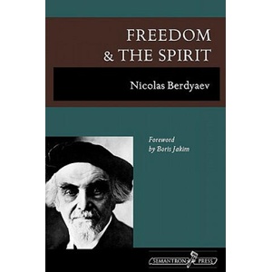 Freedom and the Spirit | Nicolas Berdyaev (ISBN: 9781597312608)
