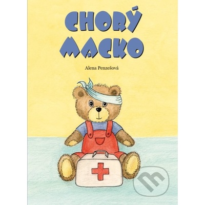 Chorý macko - Alena Penzešová