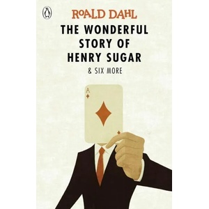 Wonderful Story of Henry Sugar and Six More (ISBN: 9780141365572)