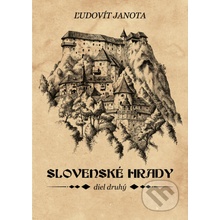 Slovenské hrady II. - Ľudovít Janota