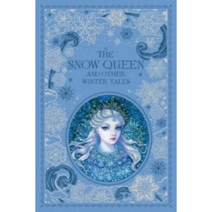 Snow Queen and Other Winter Tales (Barnes & Noble Collectible Classics: Omnibus Edition) | Various (2015)