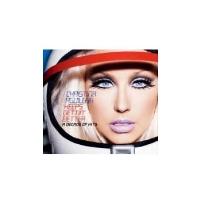 Christina Aguilera Keeps Gettin' Better: A Decade Of Hits