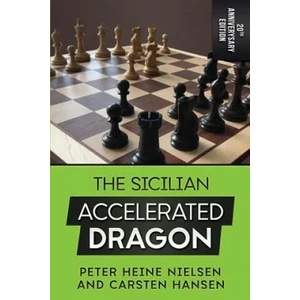 Sicilian Accelerated Dragon - 20th Anniversary Edition (ISBN: 9781717852953)