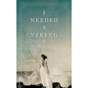 I Needed a Viking | Alfa (ISBN: 9781250233790)