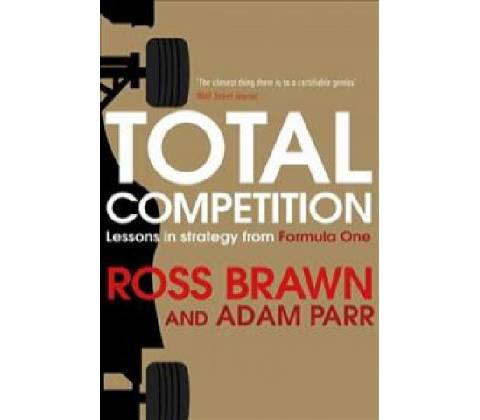 Total Competition - Ross Brawn