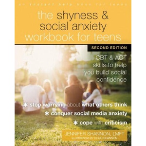 The Shyness and Social Anxiety Workbook for Teens, Second Edition | Doug Shannon (ISBN: 9781684038015)