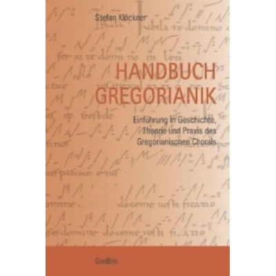 Handbuch Gregorianik | Stefan Klöckner