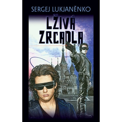 Lživá zrcadla - Sergej Lukjaněnko
