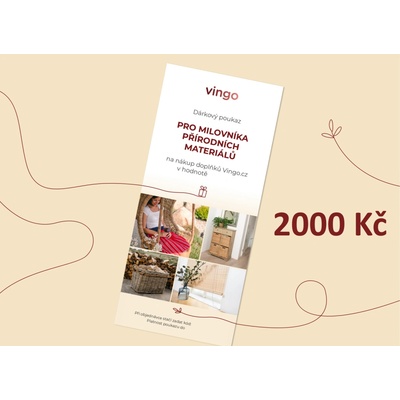 Vingo Pre milovníkov prírodných materiálov - Darčekový poukaz na 2000 Kč