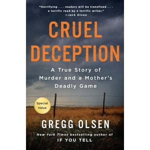 Cruel Deception: A True Story of Murder and a Mother's Deadly Game | Olsen, Gregg (ISBN: 9781250861405)