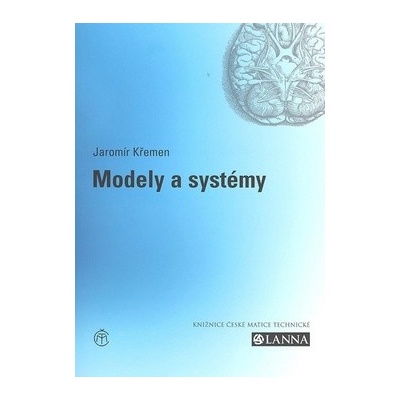 Modely a systémy - Jaromír Křemen