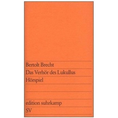 Das verhor des Lukullus Horspi - Bertolt Brecht