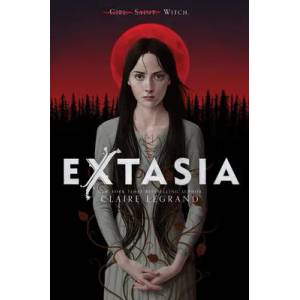 Extasia | Claire Legrand (ISBN: 9780062696649)